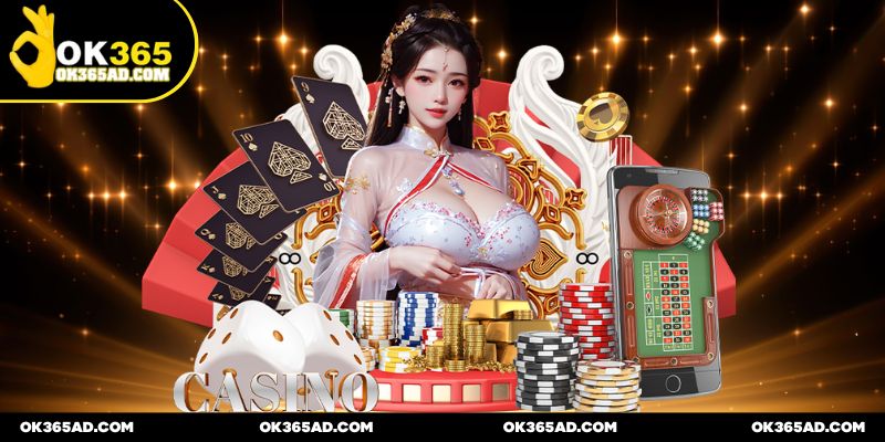 Đánh giá nhanh 6 ưu điểm của casino OK365